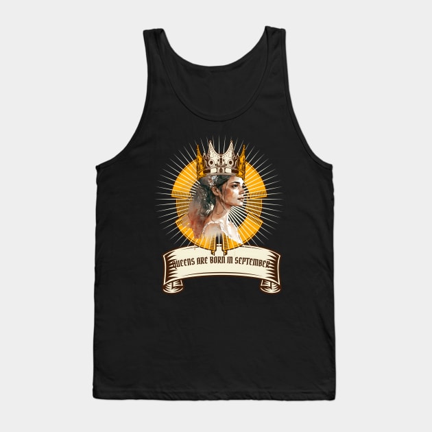 Queens Are Born In September Women Birthday Tank Top by VisionDesigner